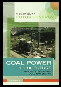 Paperback Coal Power of the Future: New Ways of Turning Coal Into Energy Book