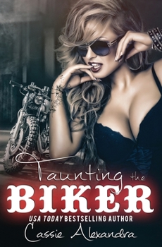 Taunting the Biker - Book #9 of the Biker