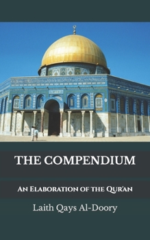 Paperback The Compendium: An Elaboration of the Qur'an Book