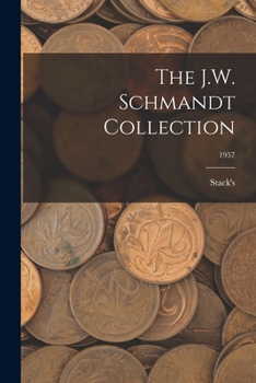 Paperback The J.W. Schmandt Collection; 1957 Book