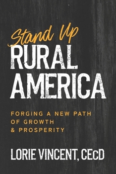 Paperback Stand Up Rural America: Forging a New Path of Growth & Prosperity Book