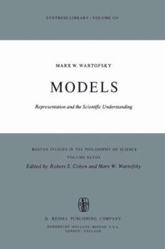 Hardcover Models: Representation and the Scientific Understanding Book