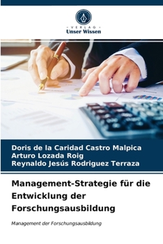 Management-Strategie für die Entwicklung der Forschungsausbildung: Management der Forschungsausbildung