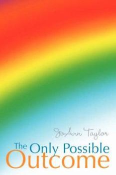 Paperback The Only Possible Outcome Book