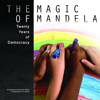 Paperback The Magic Of Mandela (small version) Book