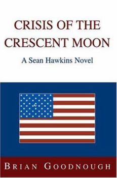 Crisis of the Crescent Moon: A Sean Hawkins Novel