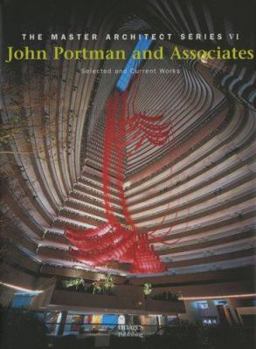 Hardcover John Portman and Associates: Selected and Current Works Book