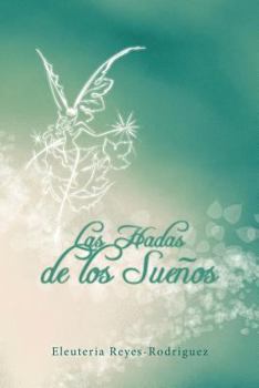 Paperback Las Hadas de los Sueños [Spanish] Book