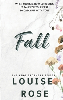 Fall (The King Brothers Series) - Book #4 of the King Brothers