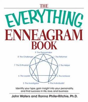 Paperback The Everything Enneagram Book: Identify Your Type, Gain Insight Into Your Personality and Find Success in Life, Love, and Business Book