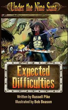 Paperback Expected Difficulties: An Introductory Short Story to Under the Nine Suns Book