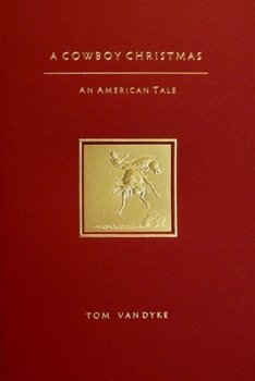 Hardcover A Cowboy Christmas: An American Tale Book