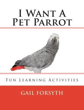 Paperback I Want A Pet Parrot Book