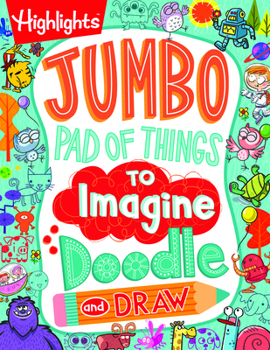 Paperback Jumbo Pad of Things to Imagine, Doodle, and Draw Book