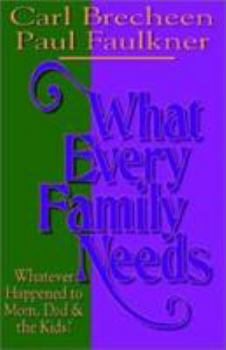 Paperback What Every Family Needs Book