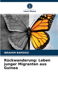 Paperback Rückwanderung: Leben junger Migranten aus Guinea [German] Book