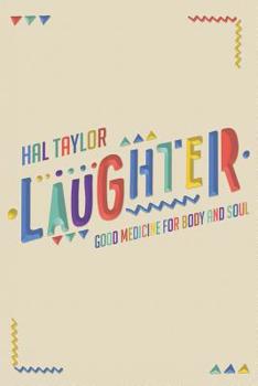 Paperback Laughter Good Medicine for Body and Soul Book