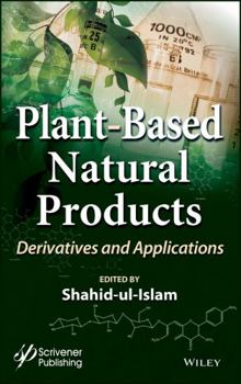 Hardcover Plant-Based Natural Products: Derivatives and Applications Book