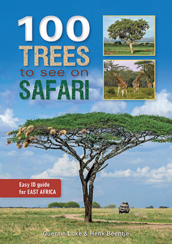 Paperback 100 Trees to See on Safari in East Africa Book