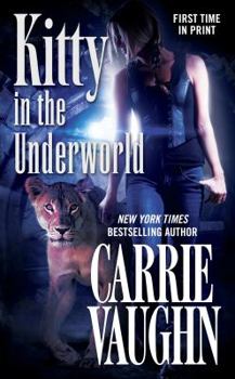 Kitty in the Underworld - Book #12 of the Kitty Norville
