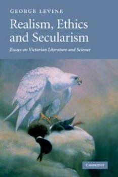 Paperback Realism, Ethics and Secularism: Essays on Victorian Literature and Science Book