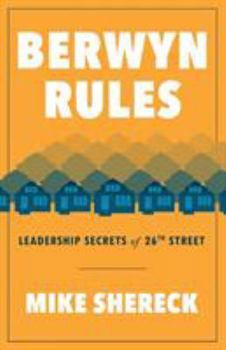 Paperback Berwyn Rules: Leadership Secrets of 26th Street Book