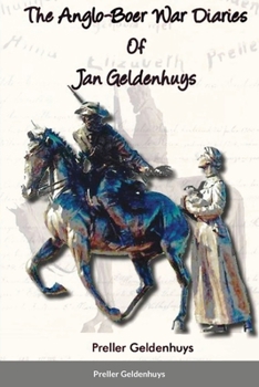 Paperback The Anglo-Boer War Diaries Of Jan Geldenhuys Book