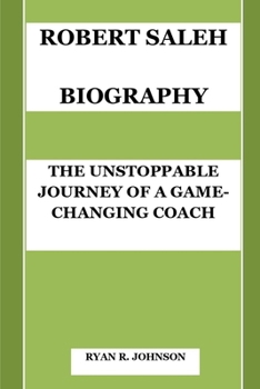 ROBERT SALEH BIOGRAPHY: THE UNSTOPPABLE JOURNEY OF A GAME-CHANGING COACH