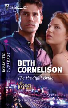 The Prodigal Bride - Book #3 of the Bancroft Brides