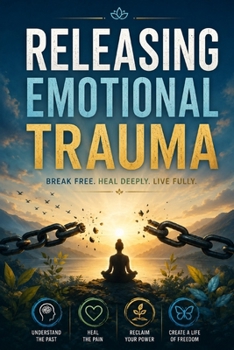 Paperback Releasing Emotional Trauma Book