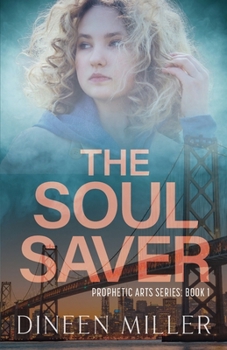 Paperback The Soul Saver: A Christian Supernatural Thriller Book