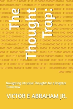 Paperback The Thought Trap: Navigating Intrusive Thoughts for a Brighter Tomorrow Book