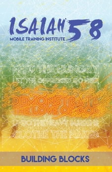 Paperback Building Blocks: Isaiah 58 Mobile Training Institute Book