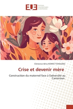 Paperback Crise et devenir mère [French] Book