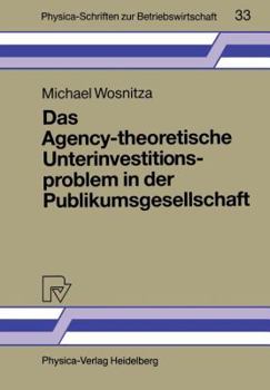 Paperback Das Agency-Theoretische Unterinvestitionsproblem in Der Publikumsgesellschaft [German] Book