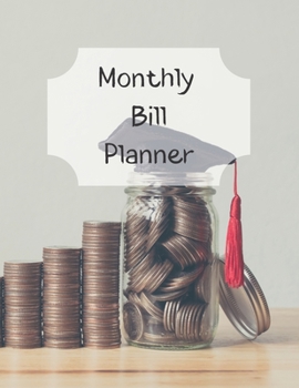 Monthly Bill Planner: Financial Budget Planner Expense Tracker Bill Organizer, Expense Tracker Budget Planner