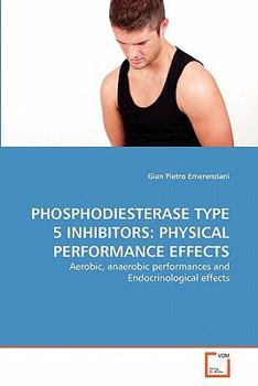 Paperback Phosphodiesterase Type 5 Inhibitors: Physical Performance Effects Book