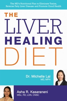 Paperback Liver Healing Diet: The MD's Nutritional Plan to Eliminate Toxins, Reverse Fatty Liver Disease and Promote Good Health Book