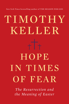 Hardcover Hope in Times of Fear: The Resurrection and the Meaning of Easter Book