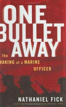 Hardcover One Bullet Away: The Making of a Marine Officer Book