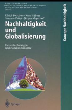 Paperback Nachhaltigkeit Und Globalisierung: Herausforderungen Und Handlungsansätze [German] Book