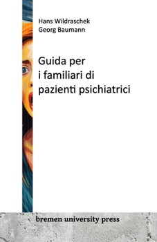 Paperback Guida per i familiari di pazienti psichiatrici [Italian] Book
