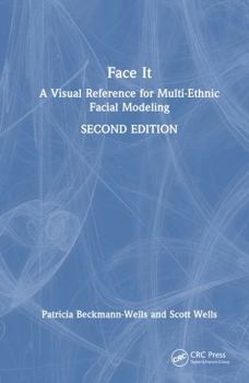 Hardcover Face It: A Visual Reference for Multi-Ethnic Facial Modeling Book