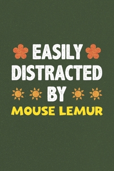 Paperback Easily Distracted By Mouse Lemur: Mouse Lemur Lovers Funny Gifts Dot Grid Journal Notebook 6x9 120 Pages Book