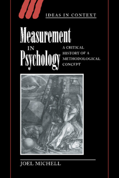 Hardcover Measurement in Psychology: A Critical History of a Methodological Concept Book