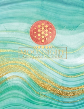 Paperback Moonsight 90-Day Moon Phase Daily Guide - 3rd Quarter 2020 (Aqua Mint): Moon Phase Astrological Planner Calendar Book