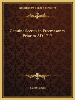 Paperback Genuine Secrets in Freemasonry Prior to AD 1717 Book