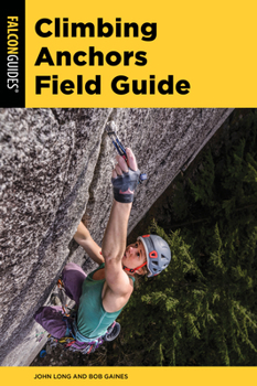 Paperback Climbing Anchors Field Guide Book