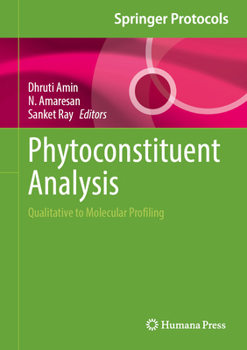Hardcover Phytoconstituent Analysis: Qualitative to Molecular Profiling Book