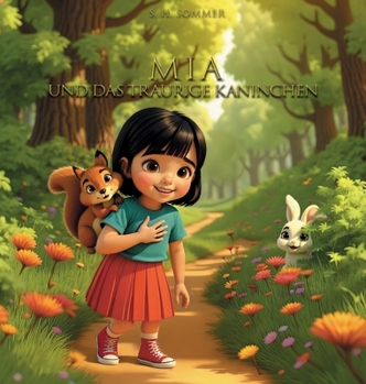 Mia und das traurige Kaninchen (MIA Und die Geheimnisse der Gefühle) (German Edition)